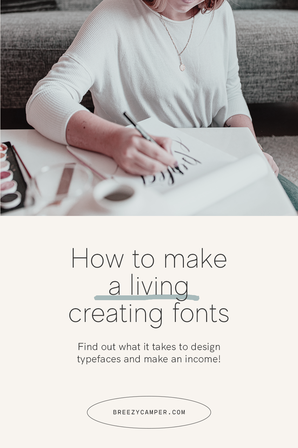 A person sketching with the text "How to make a living creating fonts"