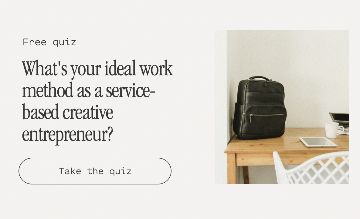A graphic with a call to action to take the free quiz called" What's your ideal work method as a service-based creative entrepreneur"?